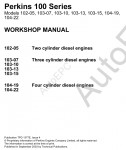 Perkins Engine 100 Series Perkins Workshop Manual 100 Series - Models 102-05, 103-07, 103-10, 103-13, 103-15, 104-19, 104-22