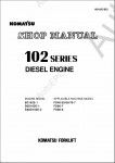 Komatsu Engine 102E Series for Komatsu ForkLifts 1          Diesel Engine 4D102-1 (JPN) S/N ALL, 6D102-1(JPN) S/N ALL, PDF