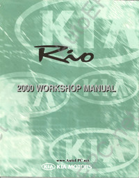 Kia Rio руководство по ремонту Киа Рио, техническое обслуживание, электрические схемы Kia, кузовной ремонт