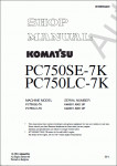 Komatsu Hydraulic Excavator PC750SE-7K, PC750LC-7K      Komatsu PC750SE-7K, PC750LC-7K