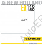 New Holland LS140 / LS150 Skid Steer Loader Service Manual       New Holland LS140 / LS150,      