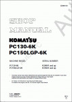 Komatsu Hydraulic Excavator PC130-6K, PC150LGP-6K Komatsu Hydraulic Excavator PC130-6K, PC150LGP-6K Workshop Manual