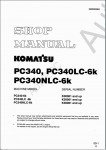 Komatsu Hydraulic Excavator PC340-6K, PC340LC-6K, PC340NLC-6K Komatsu Hydraulic Excavator PC340-6K, PC340LC-6K, PC340NLC-6K Workshop Manual