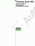 Iveco Trackker Euro 4/5 - Repair Manual and Electric/Electronic system      Euro 4/5.