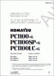 Komatsu Hydraulic Excavator PC1100-6 Komatsu Hydraulic Excavator PC1100-6 Shop Manual and Operation Manual